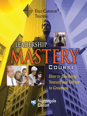 cover image of The Dale Carnegie Leadership Mastery Course